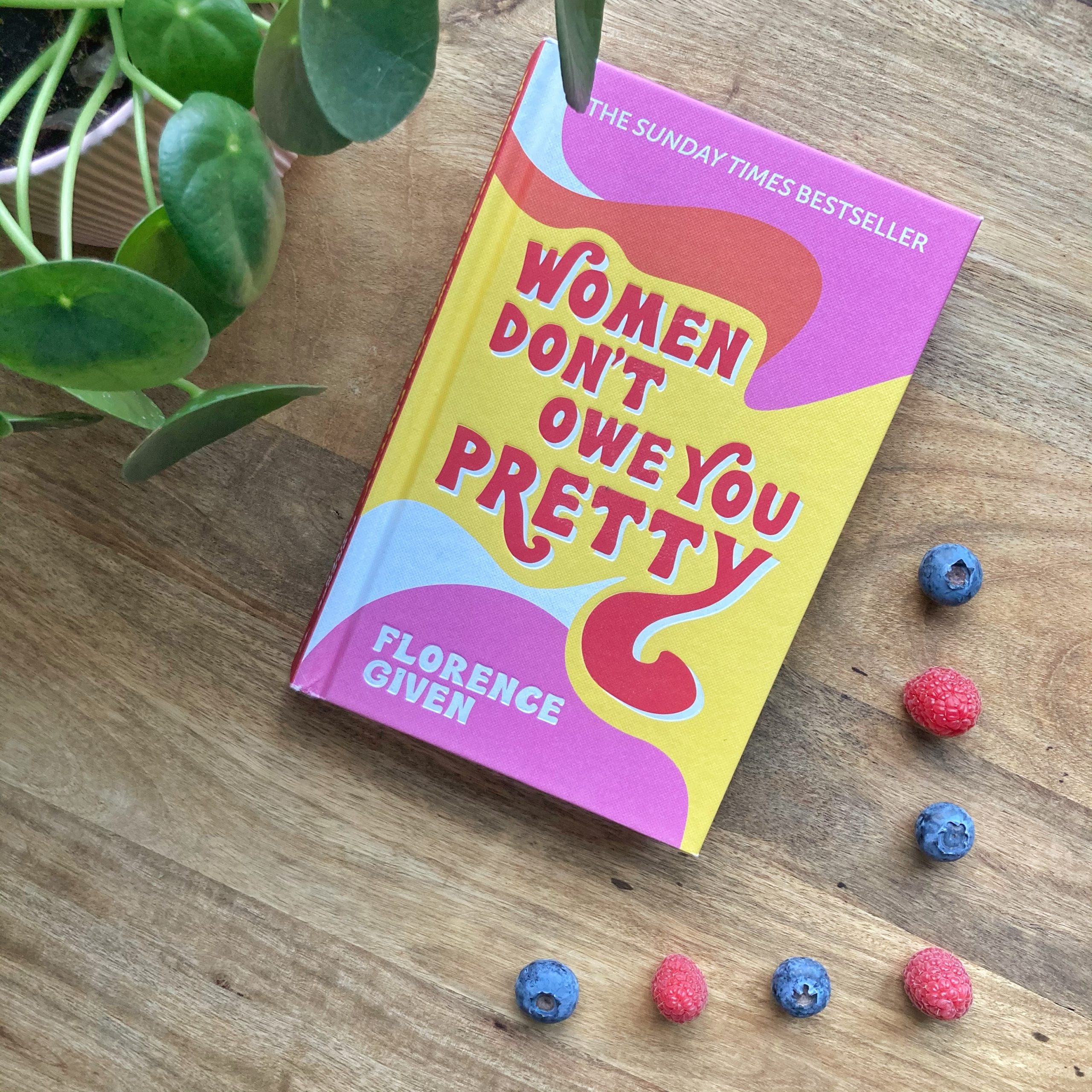 book reviews | women don't owe you pretty by florence given
